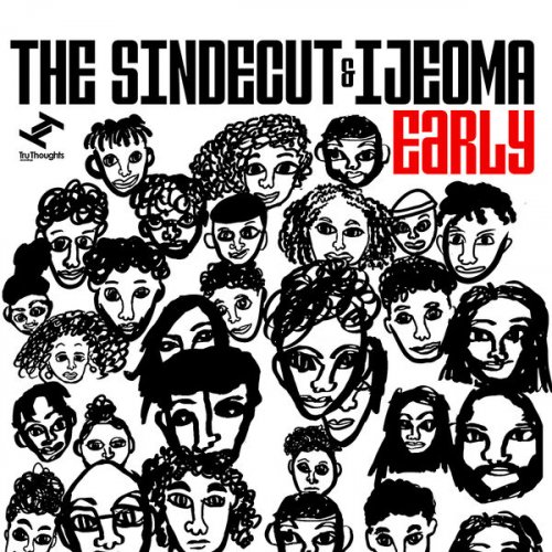 The Sindecut & Ijeoma - Early (2024)