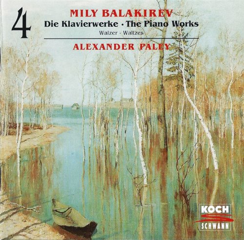 Alexander Paley - Balakirev: Piano Works, Vol. 4 (1995) CD-Rip