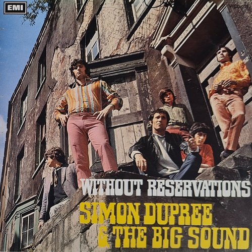 Simon Dupree & The Big Sound - Without Reservations (1967/1993)