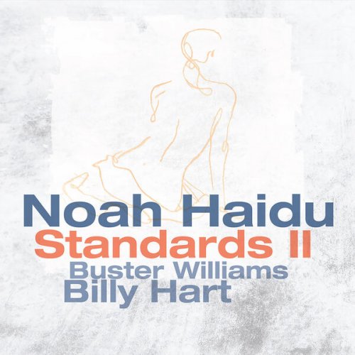 Noah Haidu - Standards II (2024) [Hi-Res]