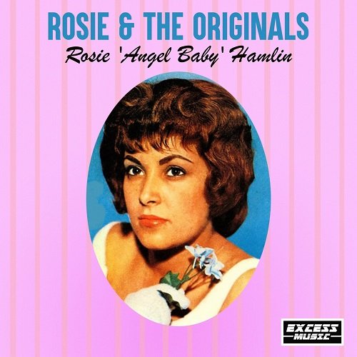 Rosie & The Originals - Rosie 'Angel Baby' Hamlin (2020)