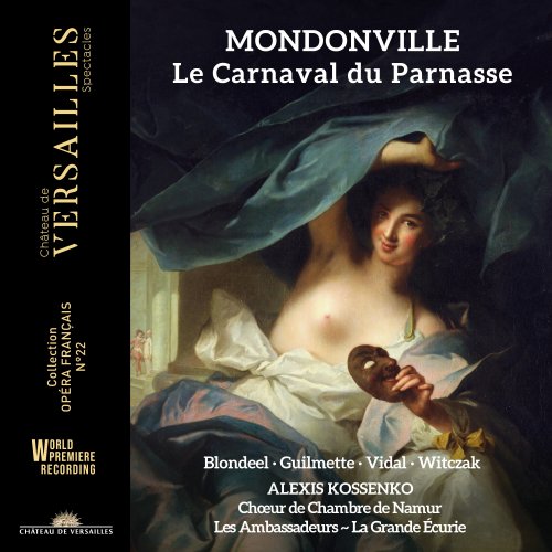 Alexis Kossenko, Hélène Guilmette, Mathias Vidal, Hasnaa Bennani, Les Ambassadeurs ~ La Grande Écurie and Gwendoline Blondeel - Mondonville: Le Carnaval du Parnasse (2024) [Hi-Res]