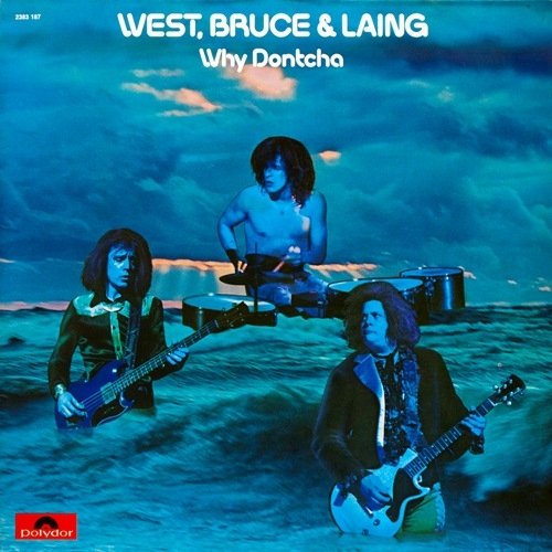 West, Bruce & Laing - Why Dontcha (1972) Vinyl