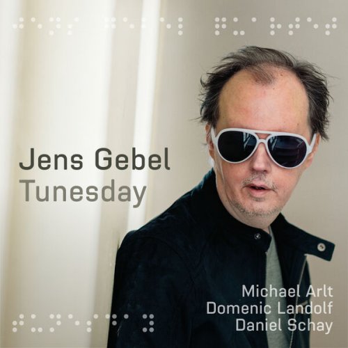 Jens Gebel, Domenic Landolf, Michael Arlt - Tunesday (2024)