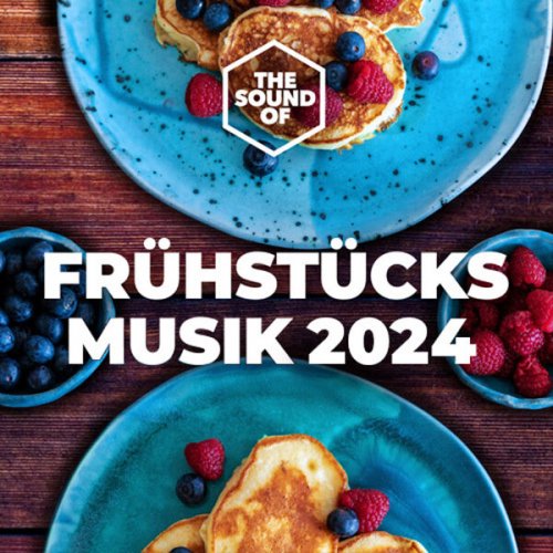 VA -  Frühstücksmusik 2024 (2024)