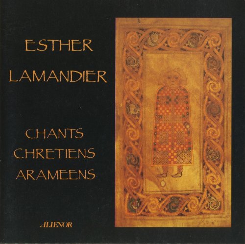 Esther Lamandier - Chants Chretiens Arameens (1990)