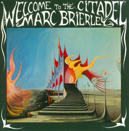 Marc Brierley - Welcome To The Citadel (Remastered) (1968/2014)