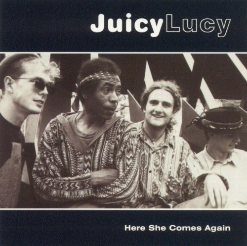 Juicy Lucy - Here She Comes Again (Reissue) (1999)