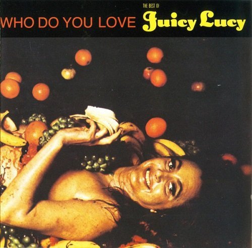 Juicy Lucy ‎– Who Do You Love: The Best Of (1991)