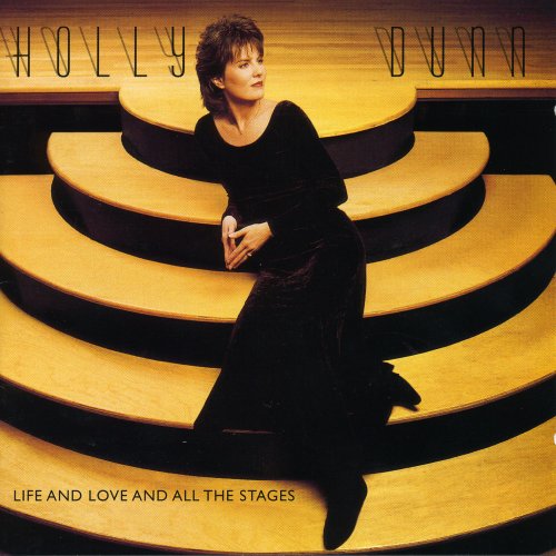 Holly Dunn - Life And Love And All The Stages (1995)