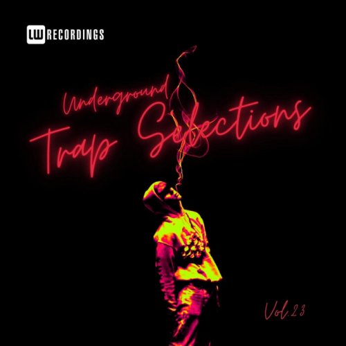 VA - Underground Trap Selections, Vol. 23 (2024) FLAC