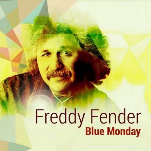 Freddy Fender - Blue Monday (2012)