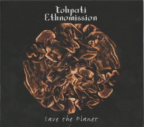 Tohpati Ethnomission - Save The Planet (2010)