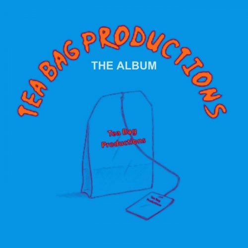 Tea Bag Productions - The Album (2024)