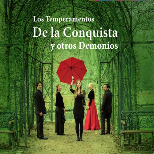 Los Temperamentos - De la Conquista y otros Demonios (2014)