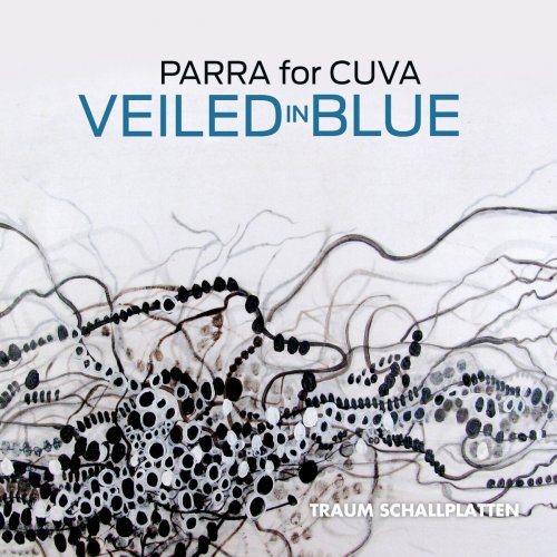 Parra For Cuva - Veiled in Blue EP (2014)