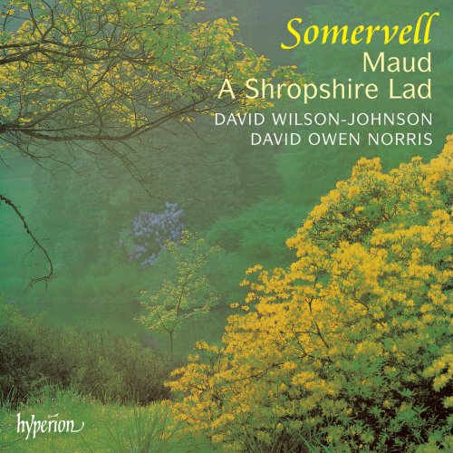 David Wilson-Johnson, David Owen Norris - Somervell: Maud & A Shropshire Lad (1990)