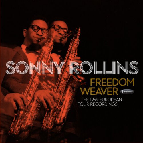Sonny Rollins - Freedom Weaver: The 1959 European Tour Recordings (2024) [Hi-Res]