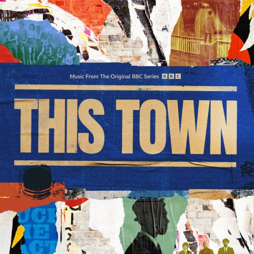 Various Artists - This Town (Music From The Original BBC Series) (2024) [Hi-Res]