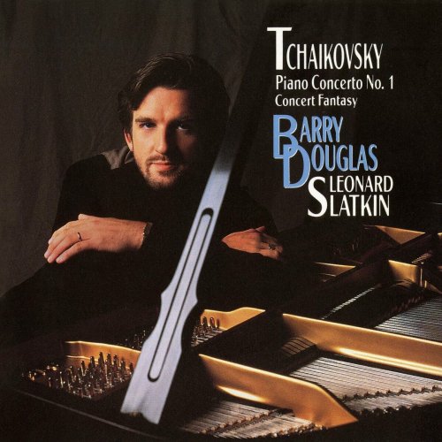 Tchaikovsky Piano Concerto No. 1 & Concert Fantasy by Barry Douglas on