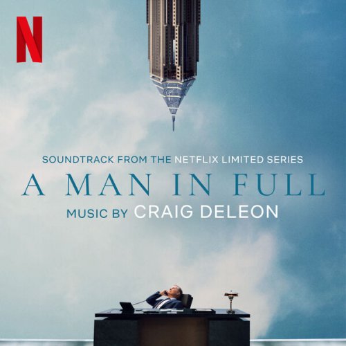 Craig DeLeon - A Man In Full (Soundtrack from the Netflix Limited Series) (2024) [Hi-Res]