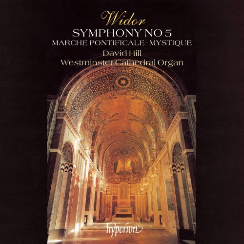 David Hill - Widor: Symphony No. 5 (Organ of Westminster Cathedral) (1987)