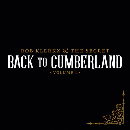 Rob Klerkx, The Secret - Back to Cumberland (2018)