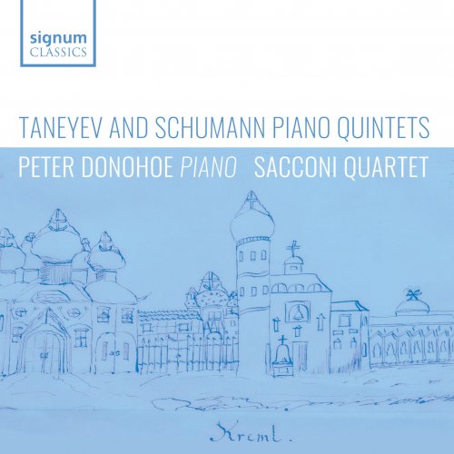 Peter Donohoe & Sacconi Quartet - Taneyev and Schumann: Piano Quintets (2024) [Hi-Res]