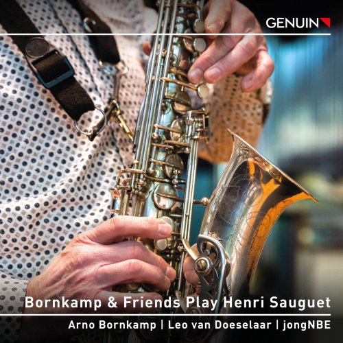 Arno Bornkamp, Leo van Doeselaar, jongNBE - Bornkamp & Friends Play Henri Sauguet (2024) [Hi-Res]