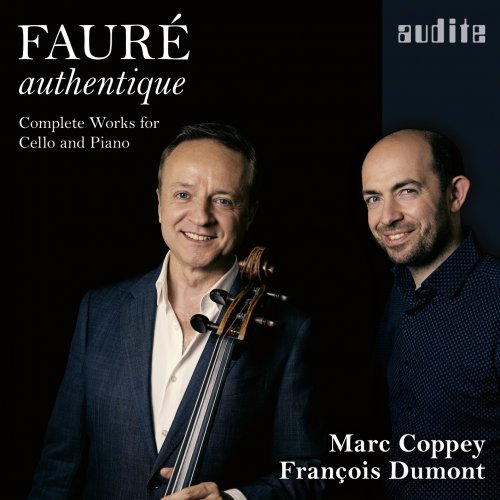 Marc Coppey, François Dumont - Fauré Authentique (2024) [Hi-Res]