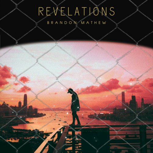Brandon Mathew - Revelations (2024)