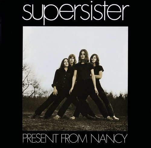 Supersister - Present From Nancy (Reissue, Remastered) (1970/2008)