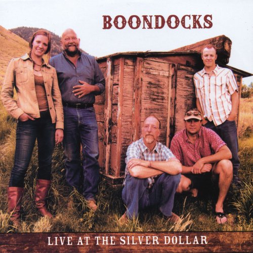 Boondocks - Live at the Silver Dollar (2007)