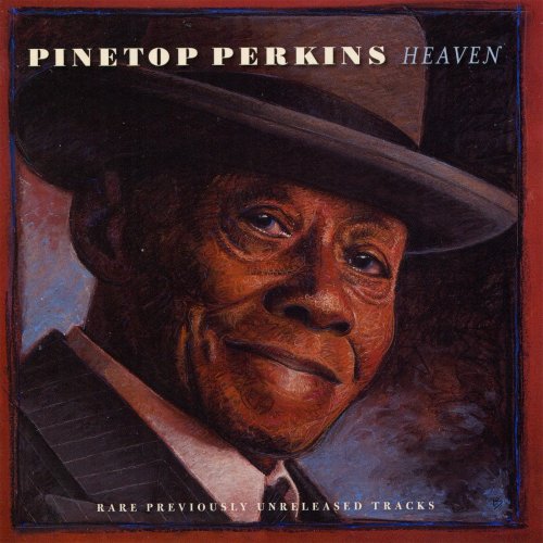 Pinetop Perkins - Heaven (2012)