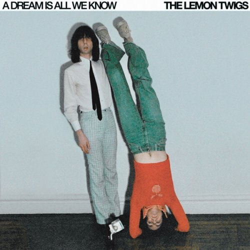 The Lemon Twigs - A Dream Is All We Know (Japan Edition) (2024)