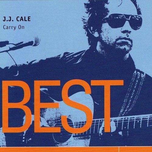 JJ Cale - Carry On - Best (2023)