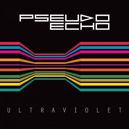 Pseudo Echo - Ultraviolet (2014)