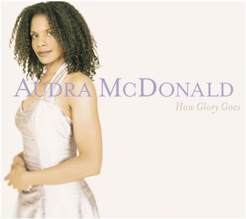 Audra McDonald - How Glory Goes (2000)