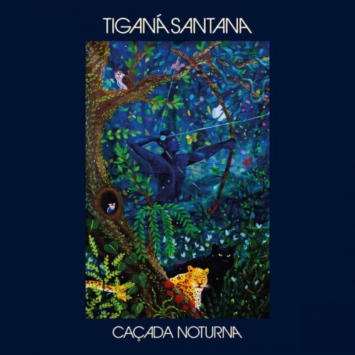 Tiganá Santana - Caçada Noturna (2024) [Hi-Res]