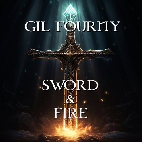 Gil Fourny - Sword & Fire (2024) [Hi-Res]