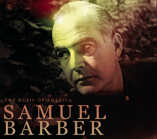 VA - The Music Of America - Samuel Barber (2010)