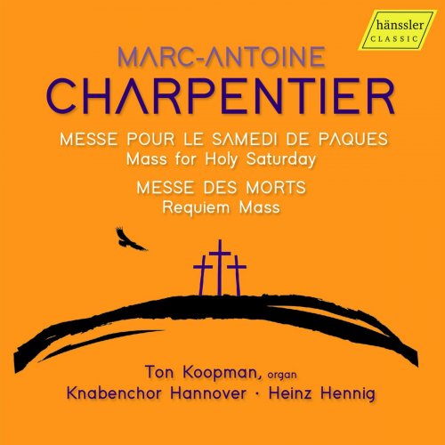 Knabenchor Hannover - Charpentier: Messe pour le samedi de Pâques, H. 8 & Messe des morts, H. 7 (2024)