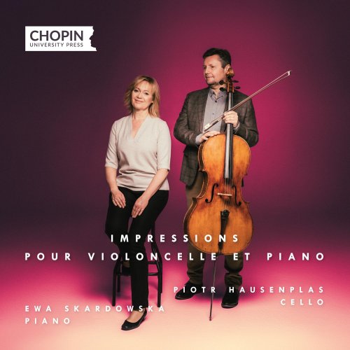 Chopin University Press - Impressions pour violoncelle et piano (2024) Hi-Res