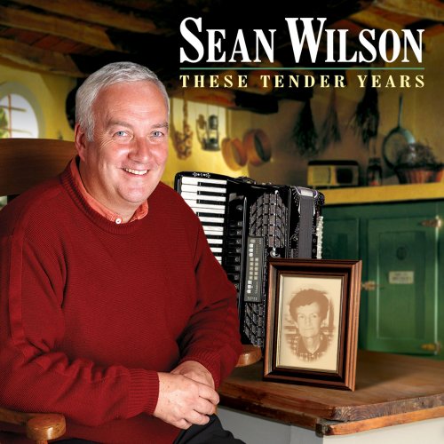 Sean Wilson - These Tender Years (2011)