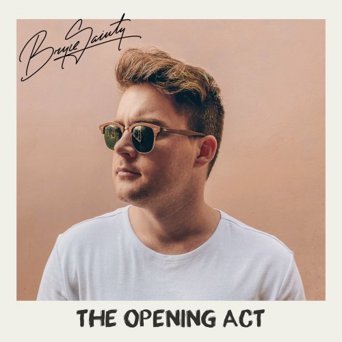 Bryce Sainty - The Opening Act (Compilation) (2024)