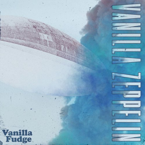 Vanilla Fudge - Vanilla Zeppelin (2024 Version) (2024)