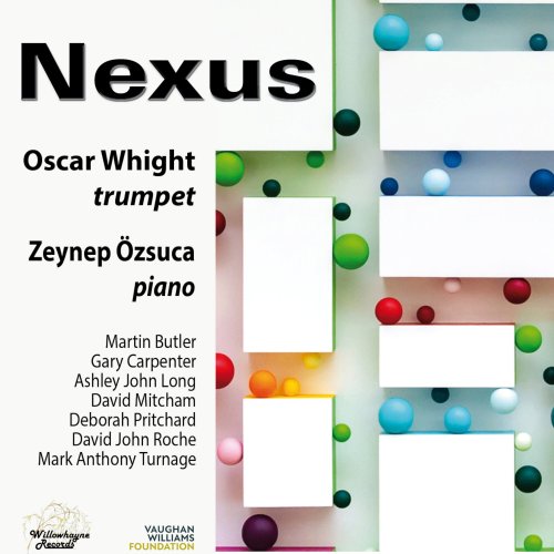 Oscar Whight, Zeynep Özsuca, Michael Whight and Martin Butler - Nexus (2024) [Hi-Res]