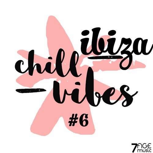 VA - Ibiza Chill Vibes, Vol. 6 (2024)