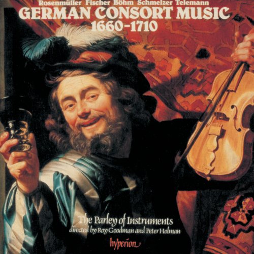 The Parley Of Instruments - German Consort Music, 1660-1710 (1990)