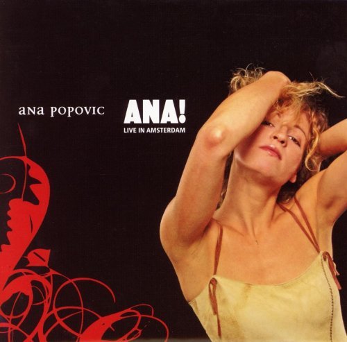 Ana Popovic - ANA! Live in Amsterdam (2005)